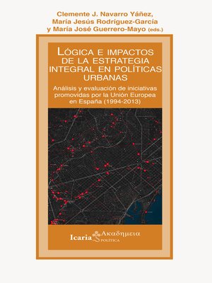 cover image of Lógica e impactos de la estrategia integral en políticas urbanas